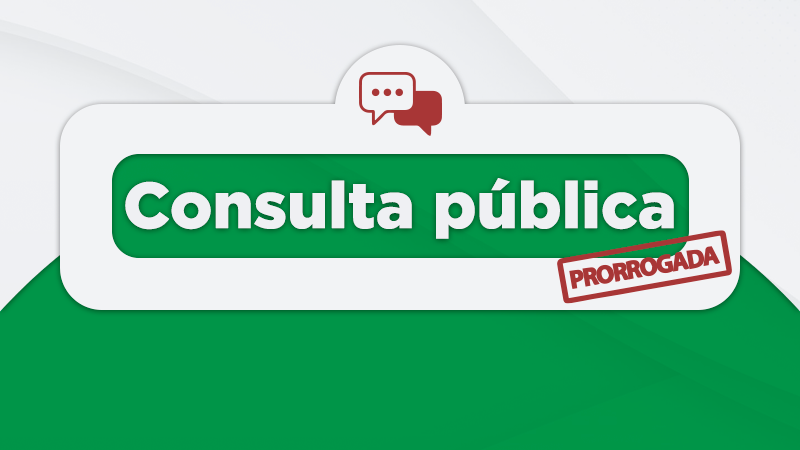 Consulta pública prorrogada