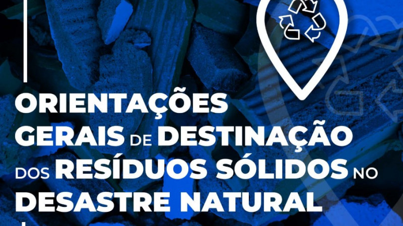 Sema, Fepam e MPRS lançam cartilha com orientações gerais sobre destinação de resíduos